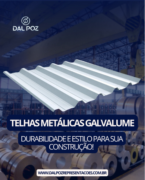 Telhas metálicas galvalume, durabilidade e estilo para sua construção!